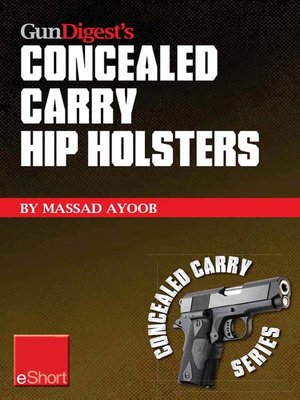 cover image of Gun Digest's Concealed Carry Hip Holsters eShort